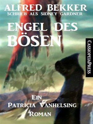 cover image of Ein Patricia Vanhelsing Roman--Sidney Gardner--Engel des Bösen